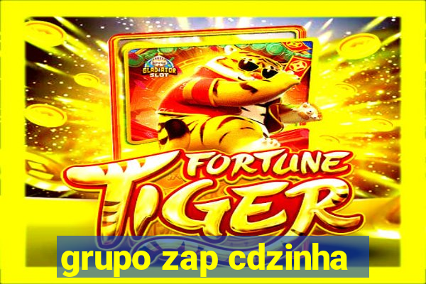 grupo zap cdzinha